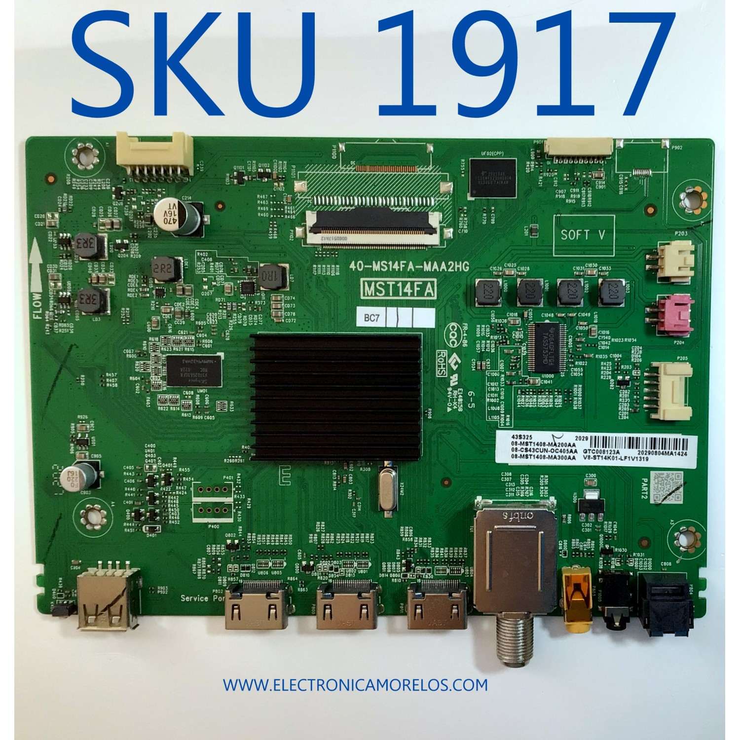 MAIN PARA SMART TV TCL 4K (3840x2160) CON UHD HDR / NUM DE PARTE 08-CS43CUN-OC405AA / 40-MS14FA-MAA2HG / 08-MST1408-MA200AA / 08-MST1408-MA300AA / V8-ST14K01-LF1V1319 / PANEL LVF430NDEL / NUM DE DISPLAY ST4251B03-2 VER.2.0 / MODELOS 43S525 / 43S325